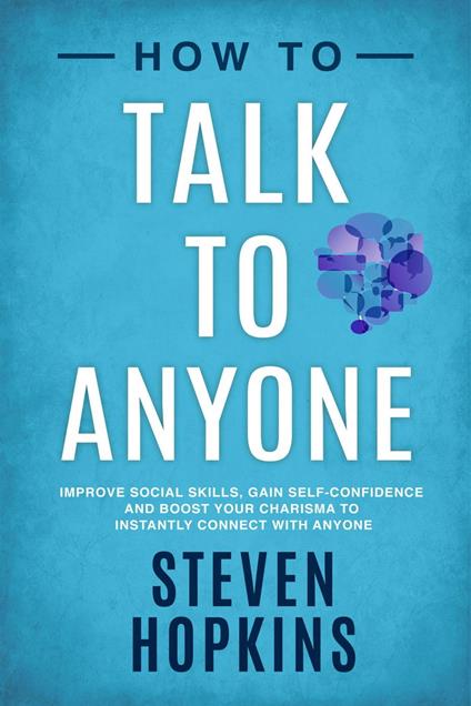 How To Talk To Anyone