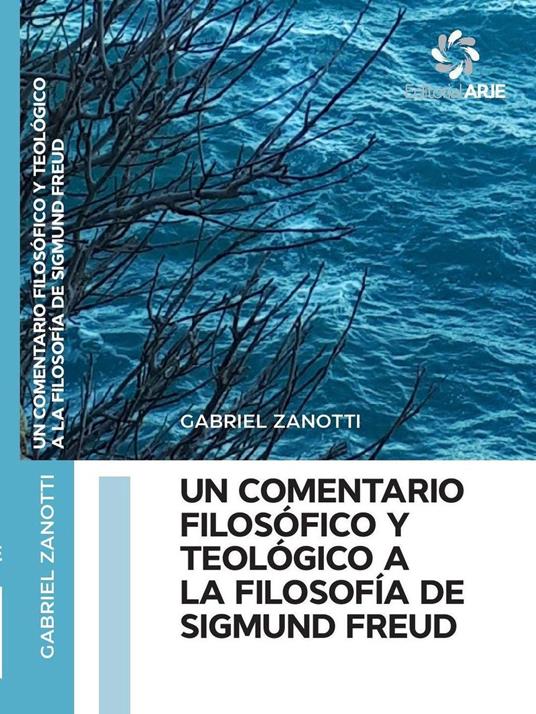 Un comentario filosófico y teológico a la filosofía de Sigmund Freud