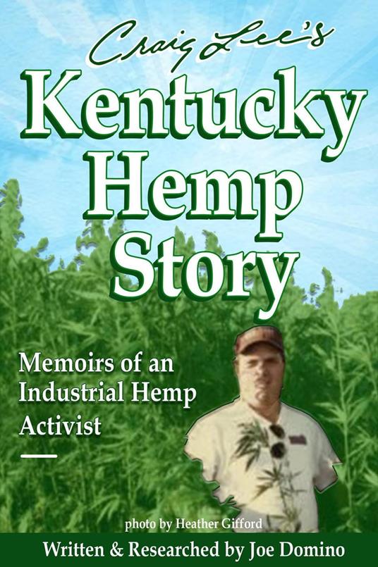Craig Lee's Kentucky Hemp Story