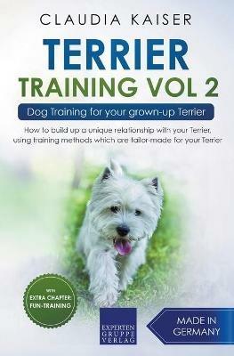 Terrier Training Vol 2 - Dog Training for Your Grown-up Terrier - Claudia Kaiser - cover