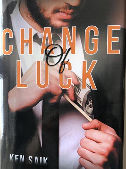 Change of Luck - Ken Saik - ebook