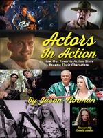 Actors in Action: How Our Favorite Action Stars Became Their Characters