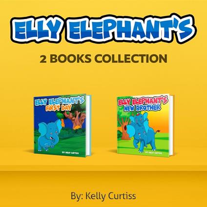 Elly Elefanta Serie Elly Elefanta Colección- 2 Libros - Kelly Curtiss - ebook