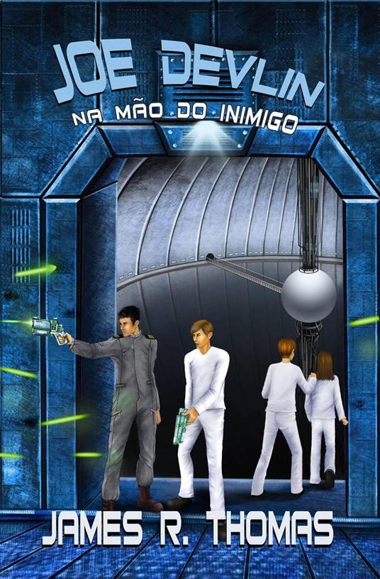 Joe Devlin: Na Mão do Inimigo - James R. Thomas - ebook