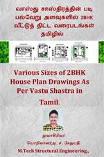 ?????? ????????????? ??? ??????? ????????? 2BHK ???????? ????? ?????????? ??????? . (Various Sizes of 2BHK House Plan Drawings As Per Vastu Shastra in Tamil.)