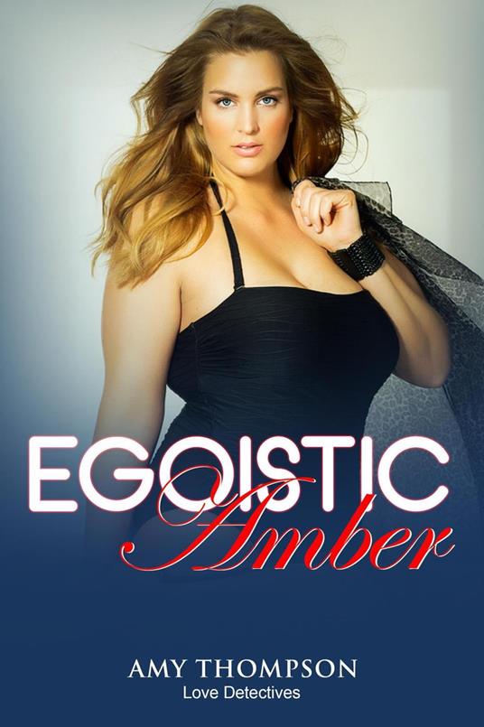 Egoistic Amber