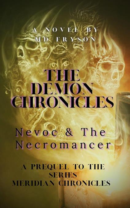 The Demon Chronicles: Nevoc & The Necromancer