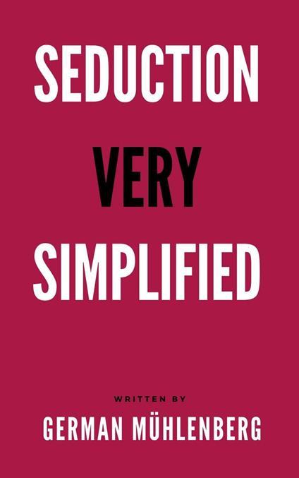 Seduction Very Simplified