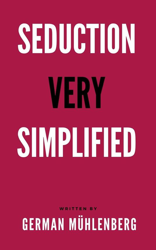 Seduction Very Simplified