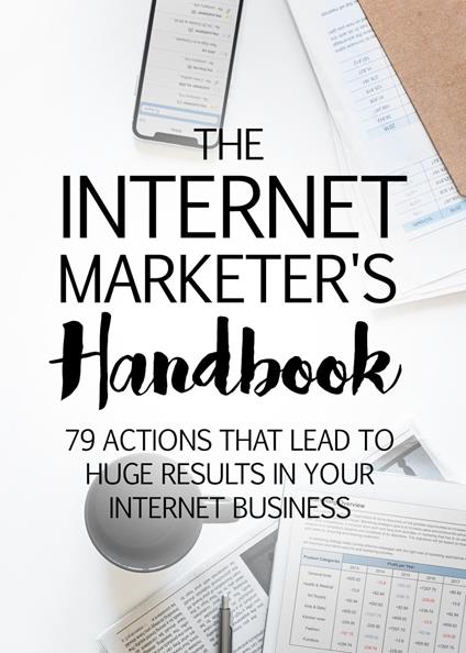 The Internet Marketer's Handbook