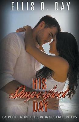 His Imperfect Day - Ellis O Day - cover