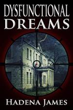 Dysfunctional Dreams