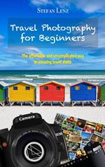 Travel Photography for Beginners