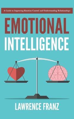 Emotional Intelligence - Lawrence Franz - cover