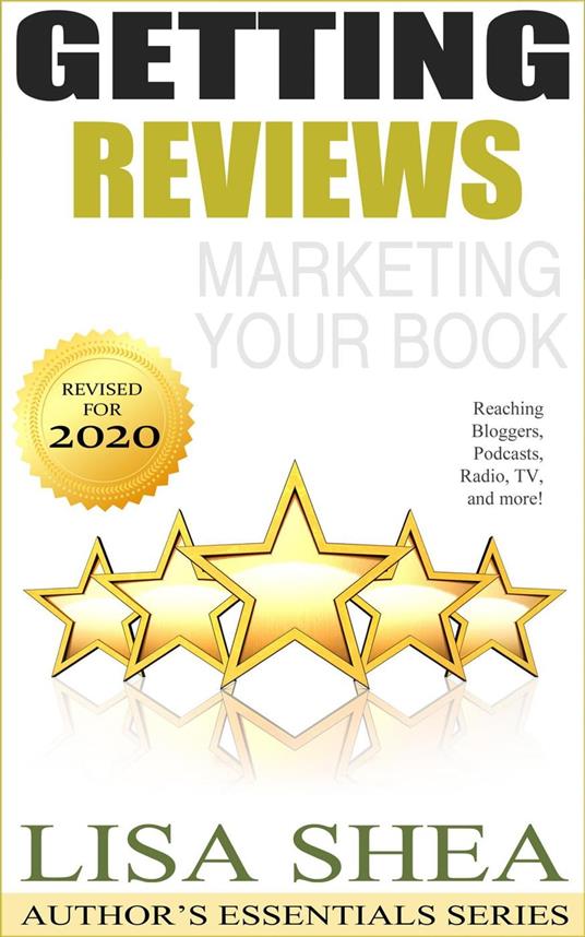 Getting Reviews Marketing Your Book - Reaching Bloggers Podcasts Radio TV and More!