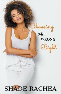 Choosing Mr. Right - Shade Rachea - cover