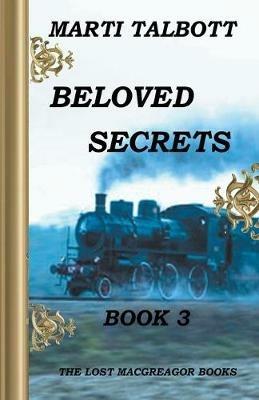 Beloved Secrets, Book 3 - Marti Talbott - cover