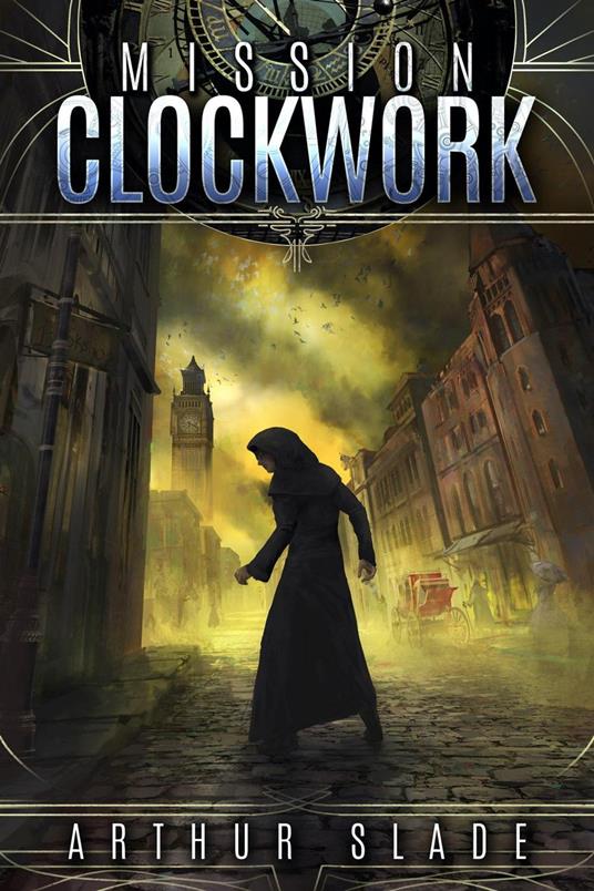 Mission Clockwork - Arthur Slade - ebook