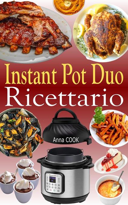 Instant Pot Duo Ricettario - Anna COOK - ebook