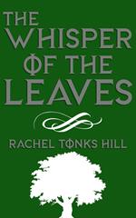 The Whisper of the Leaves