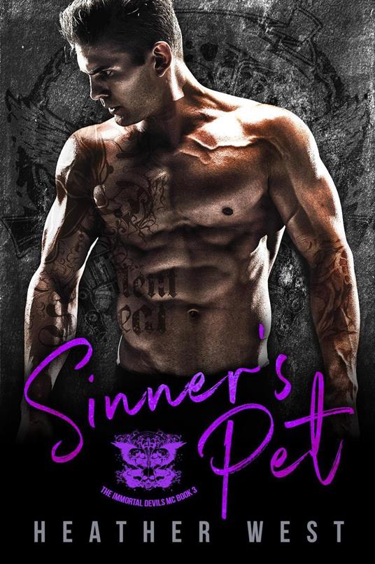 Sinner’s Pet: A Motorcycle Club Romance (Book 3)