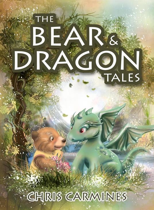 The Bear & Dragon Tales - Chris Carmines - ebook