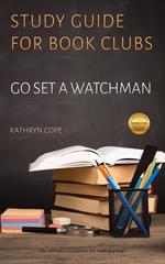 Study Guide for Book Clubs: Go Set a Watchman