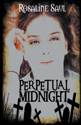 Perpetual Midnight - Rosaline Saul - cover