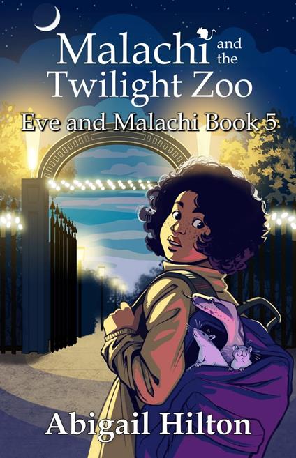 Malachi and the Twilight Zoo - Abigail Hilton - ebook