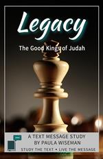 Legacy: The Good Kings of Judah