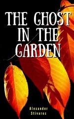 The ghost in the garden