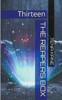The Reapers Box: Thirteen - Tena Kane - cover