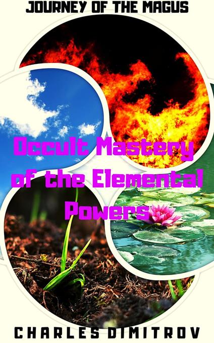 Occult Mastery of the Elemental Powers