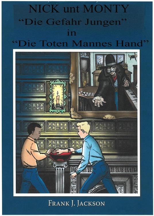 Nick und Monty "Die Gefahr Jungen" in "Des Toten Mannes Hand" - Frank Jackson - ebook