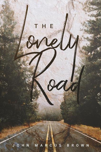 The Lonely Road