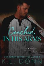 Coached, In His Arms