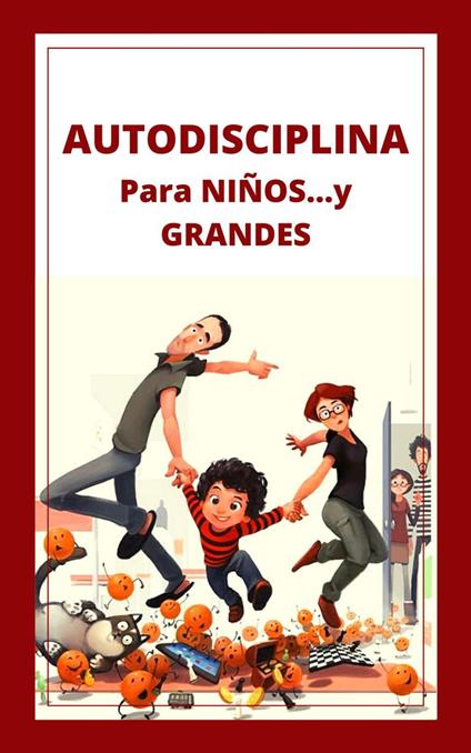 Autodisciplina Para Niños y Grandes