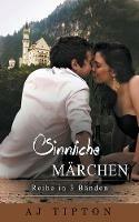 Sinnliche Marchen: Reihe in 3 Banden: Band 1 - Aj Tipton - cover