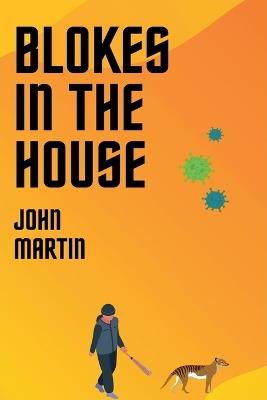 Blokes in the House - John Martin - cover