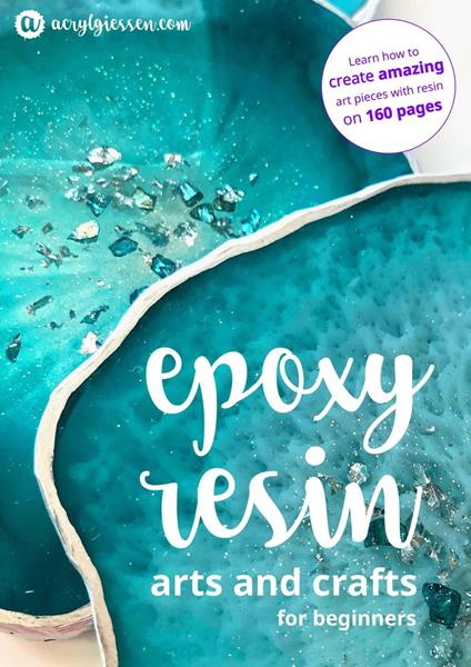 Epoxy Resin Arts and Crafts for Beginners