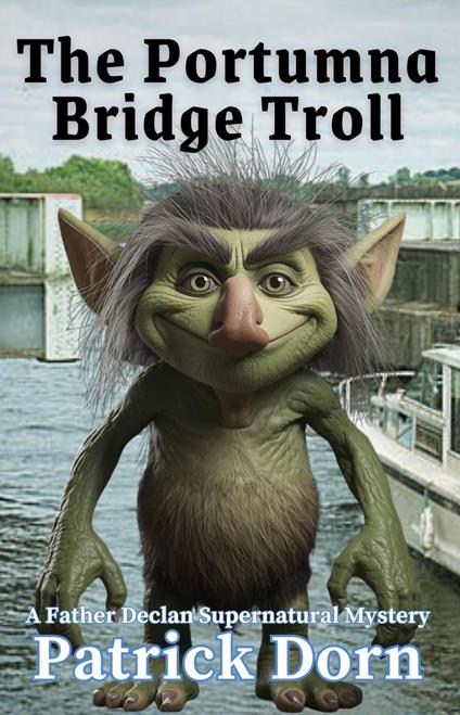 The Portumna Bridge Troll