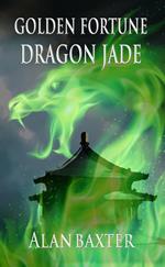 Golden Fortune, Dragon Jade