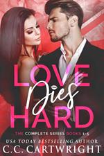 Love Dies Hard The Complete Series