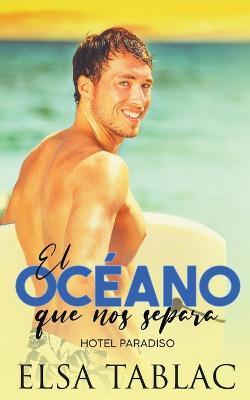 El oceano que nos separa - Elsa Tablac - cover