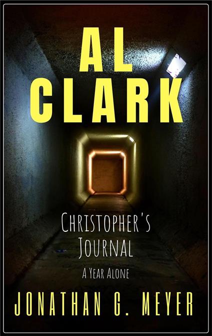 Al Clark- Christopher's Journal (Prequel)