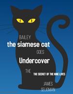 Bailey the Undercover Cat