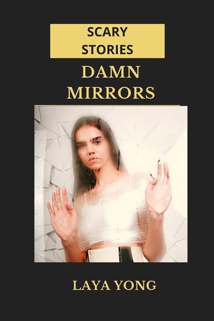 Damn Mirrors: Scary Stories