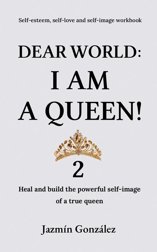 Dear World: I am a Queen! 2