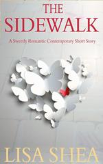 The Sidewalk - A Sweetly Romantic Contemporary Short Story