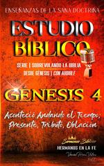 Estudio Bíblico: Génesis 4. Aconteció Andando el Tiempo; Presente, Tributo, Oblación